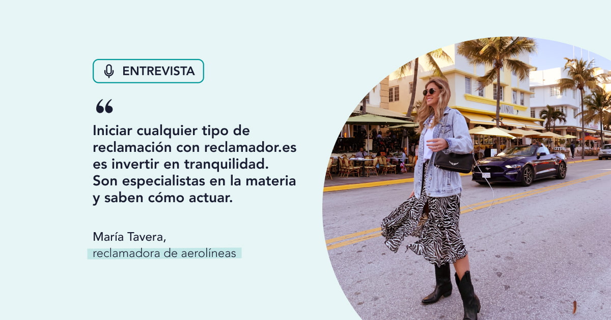 María Tavera, reclamadora de aerolíneas: “Iniciar cualquier tipo de reclamación con reclamador.es es invertir en tranquilidad”